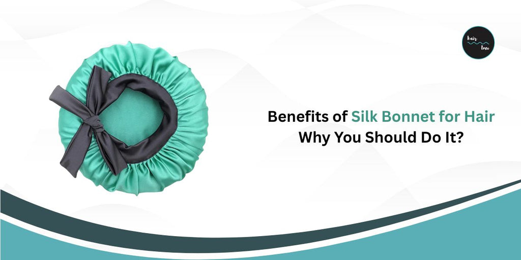 Benefits of Silk Bonnet for Hair: Why You Should Do It?