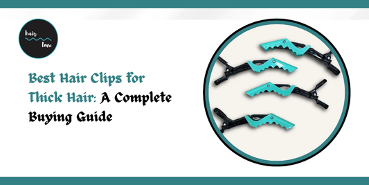 Best Hair Clips for Thick Hair: A Complete Buying Guide