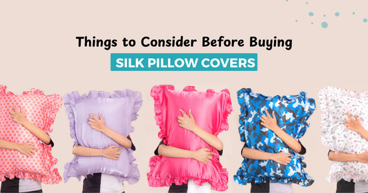 Things to Consider Before Buying Silk Pillow Covers