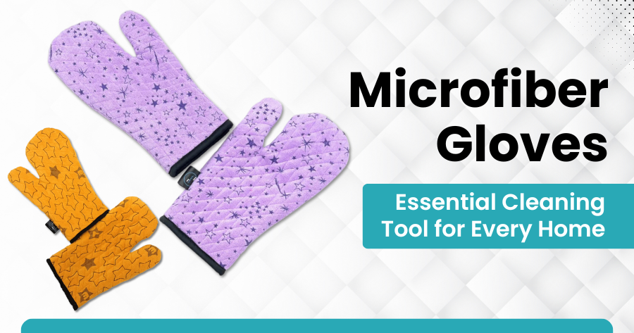 Microfiber Gloves Essential Cleaning Tool for Every Home
