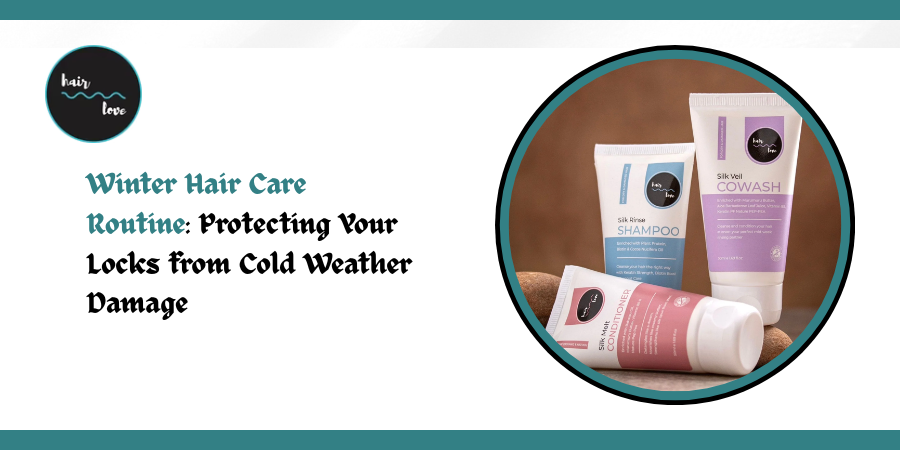 Winter Hair Care Routine: Protecting Your Locks from Cold Weather Damage